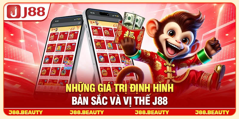 Giới Thiệu J88 - Thương Hiệu Giải Trí Trực Tuyến Với 2 Triệu Thành Viên Tin Dùng 2 Những giá trị định hình bản sắc và vị thế J88