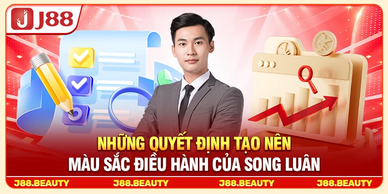 CEO Song Luân – Chân Dung Lãnh Đạo Tài Ba Đứng Sau Thành Công Của J88 3 Những quyết định tạo nên màu sắc điều hành của Song Luân