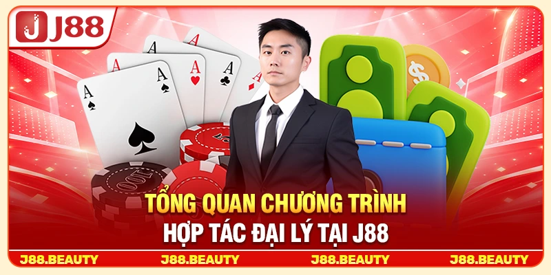 Đại Lý J88: Chính Sách Hoa Hồng Hấp Dẫn, Cơ Chế Minh Bạch 1 Tổng quan chương trình hợp tác đại lý tại J88